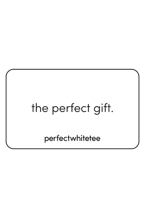 the perfect gift - a perfectwhitetee giftcard